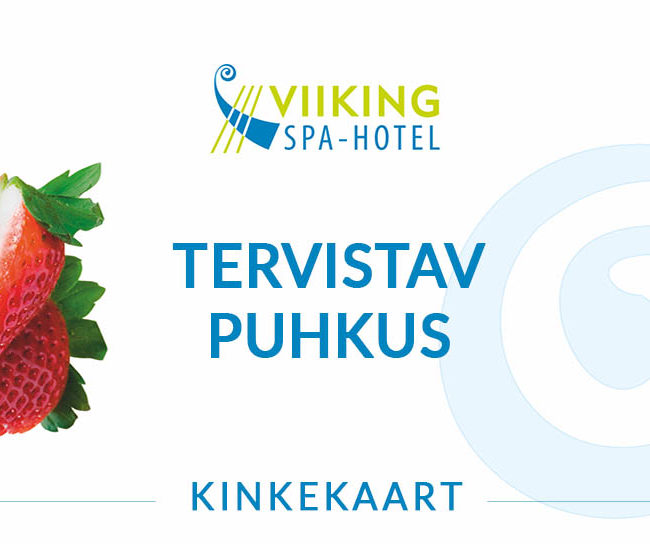 Kinkekaart Tervistav puhkus I Viiking Spaa Hotell Pärnus I Kinkekaart e-pood